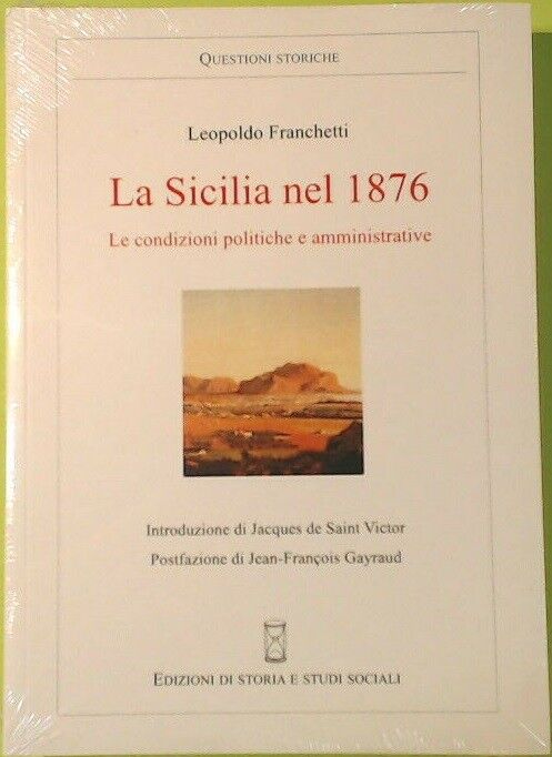 La Sicilia nel 1876. Le condizioni politiche e amministrative -  L. Franchetti libro usato