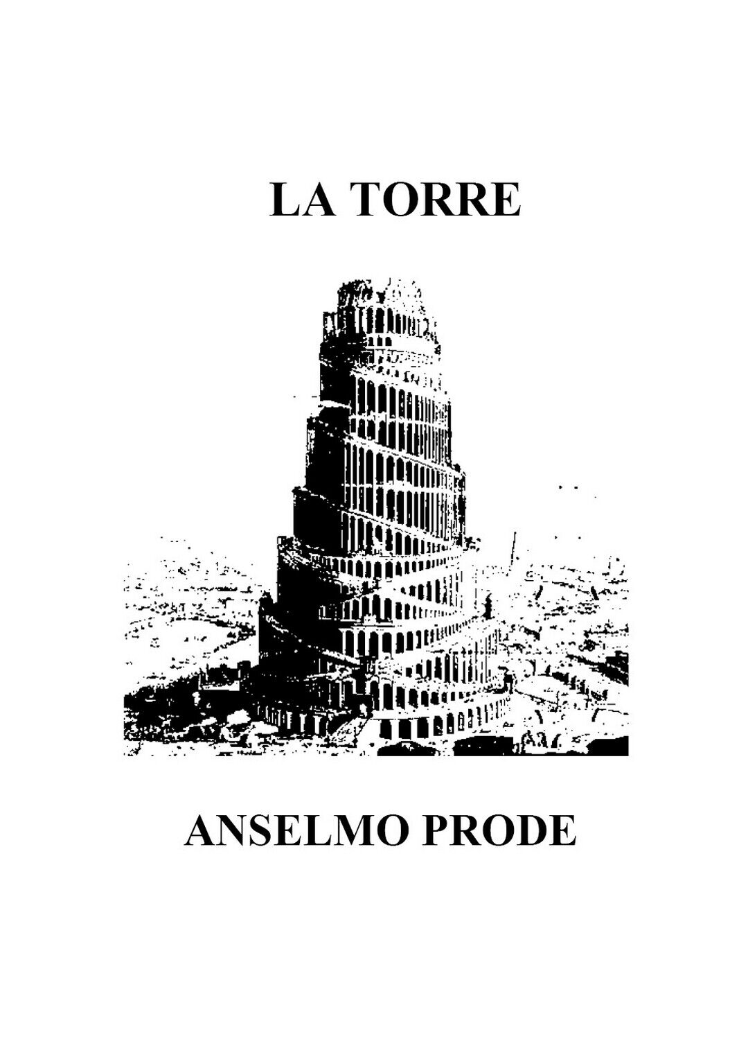 La Torre  di Anselmo Prode,  2018,  Youcanprint libro usato