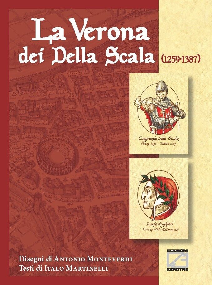 La Verona dei Della Scala (1259-1387) di Italo Martinelli, 2021, Edizioni03 libro usato
