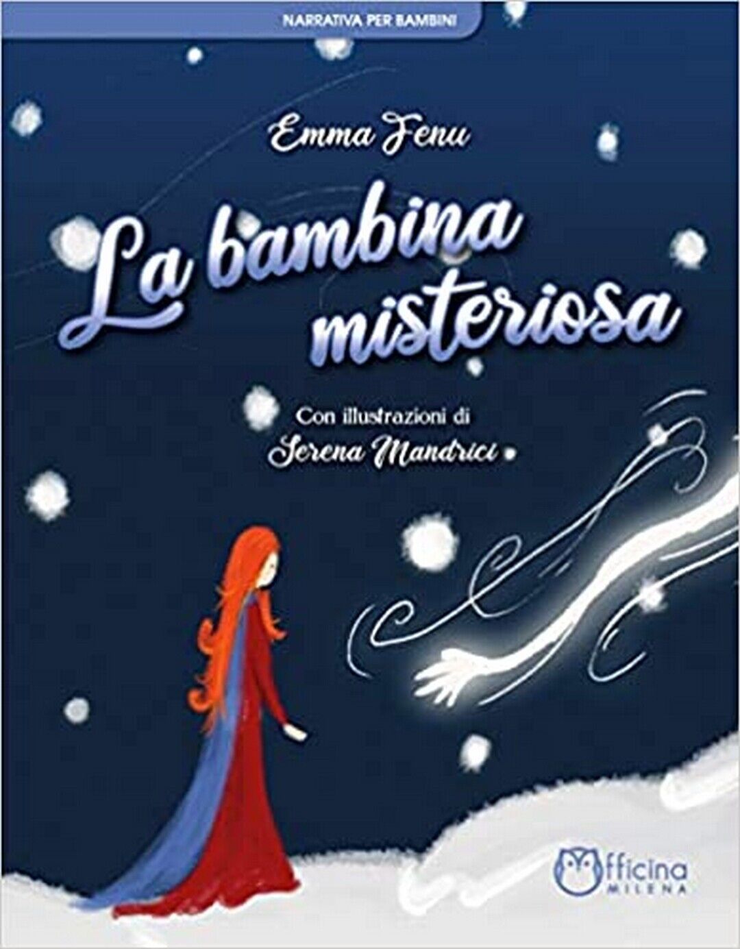La bambina misteriosa  di Emma Fenu,  Milena Kids libro usato