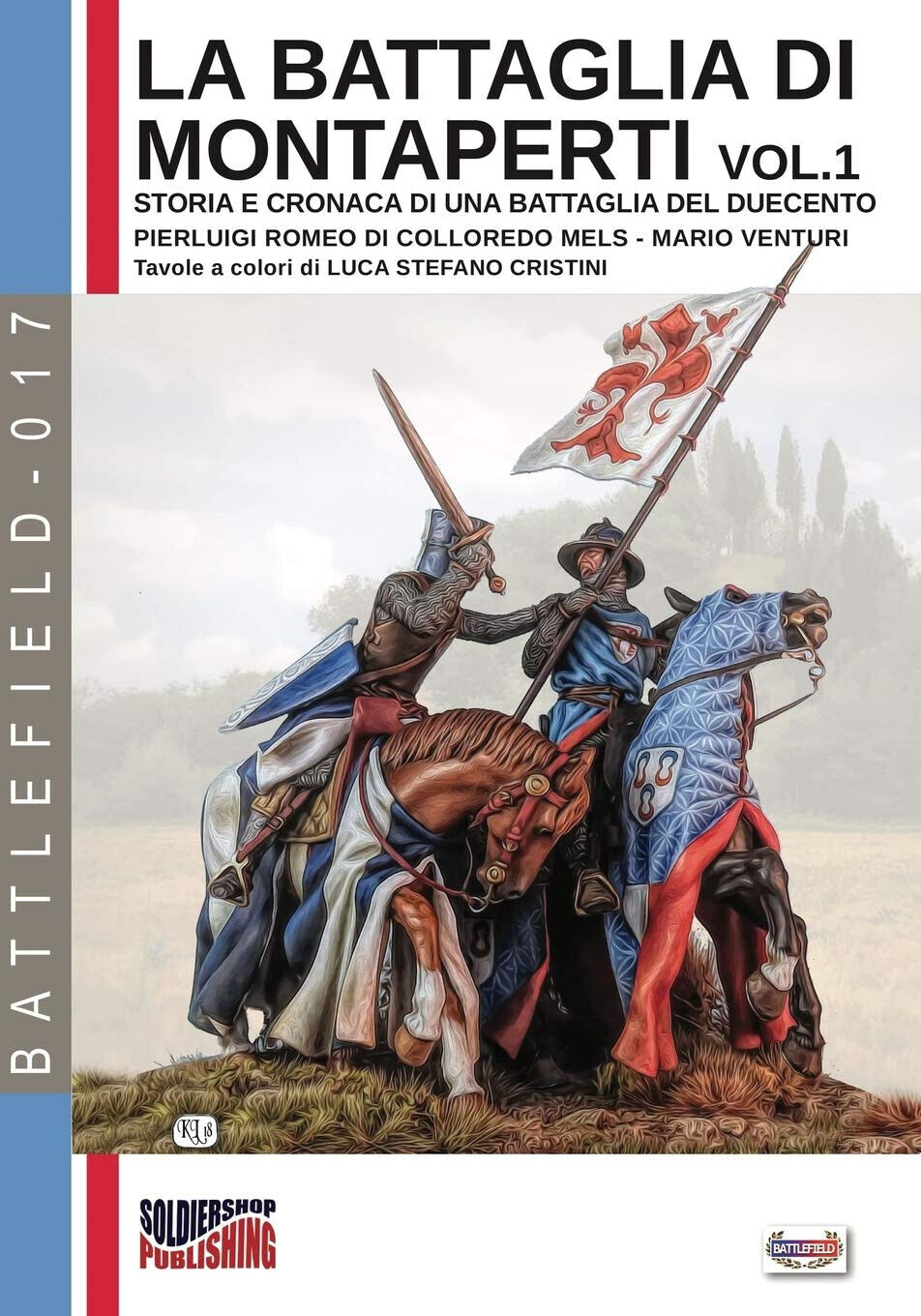 La battaglia di Montaperti vol. 1 - Pierluigi Romeo - Luca Cristini, 2018 libro usato