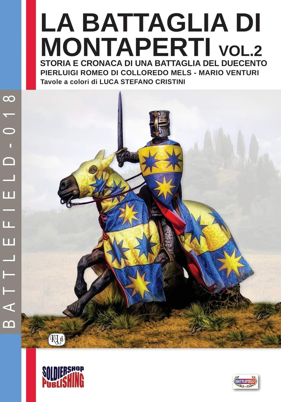 La battaglia di Montaperti vol. 2 - Pierluigi Romeo Di Colloredo Mels, 2018 libro usato