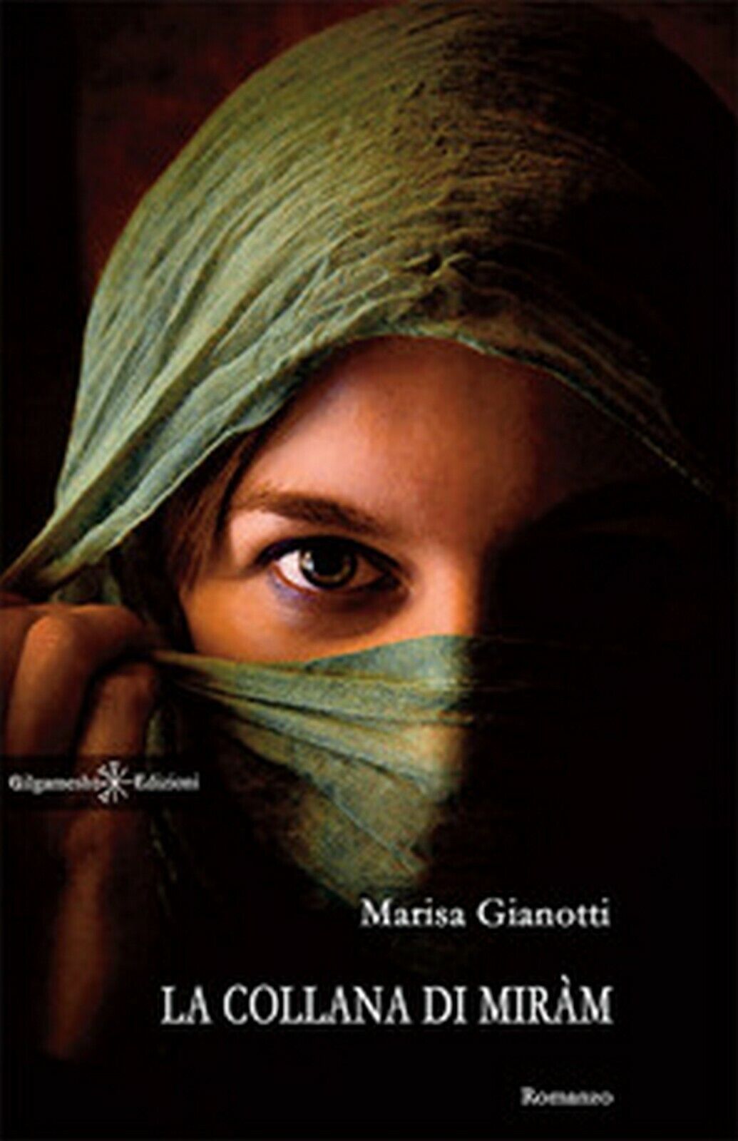 La collana di Mir?m  di Marisa Gianotti,  2018,  Gilgamesh Edizioni libro usato