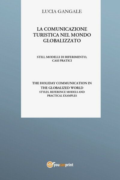 La comunicazione turistica nel mondo globalizzato - ER libro usato