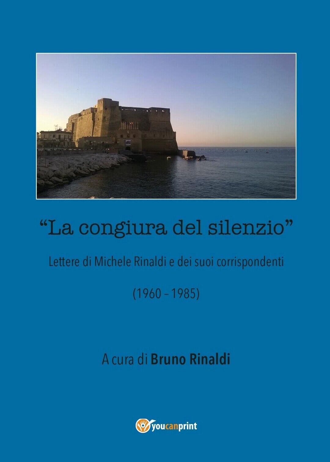 La congiura del silenzio - Lettere di Michele Rinaldi e dei suoi corrispondenti  libro usato