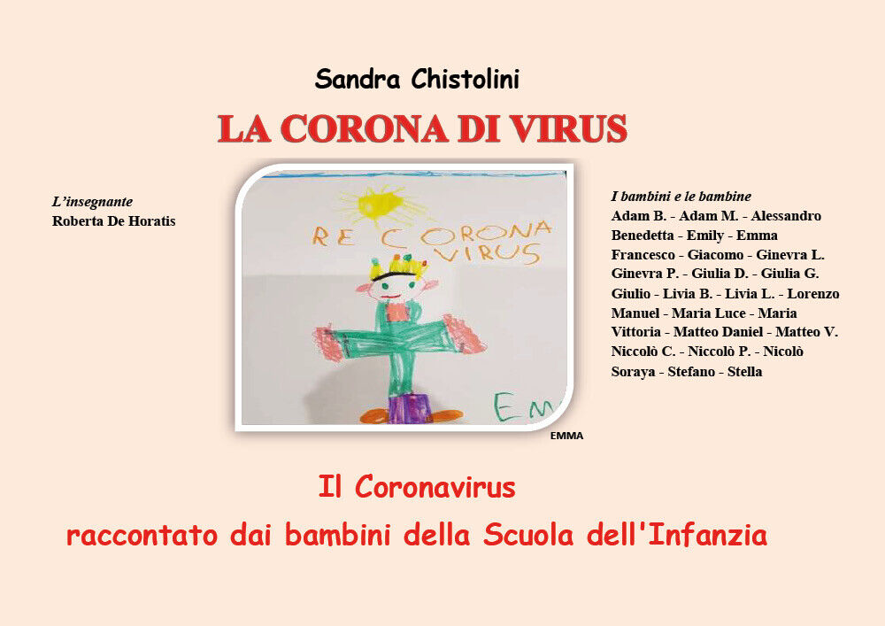 La crona di Virus. Il Cronavirus raccontato dai bambini della Scuola delL'Inf, libro usato