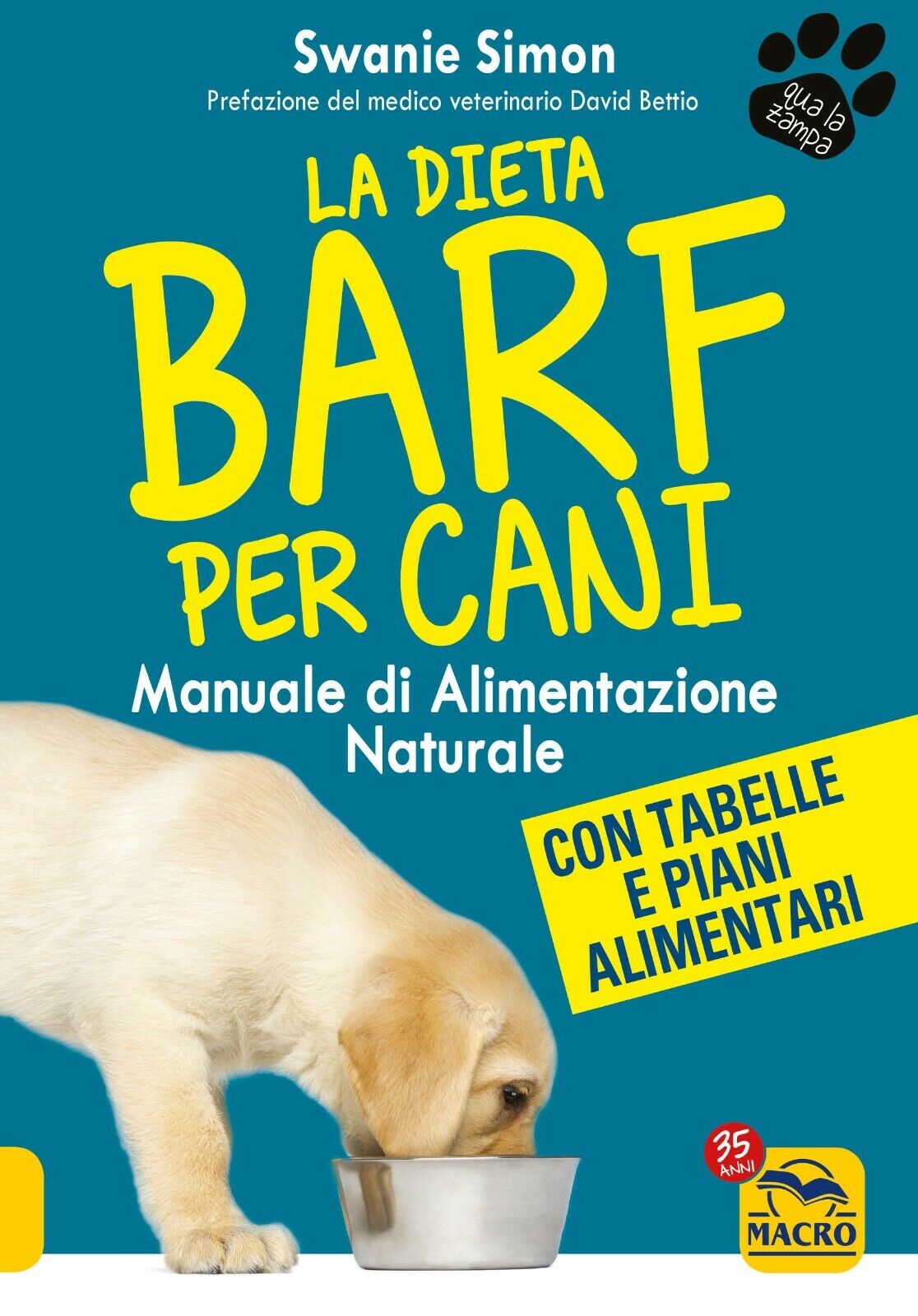 La dieta Barf per cani. Manuale di alimentazione naturale di Swanie Simon,  2021 libro usato