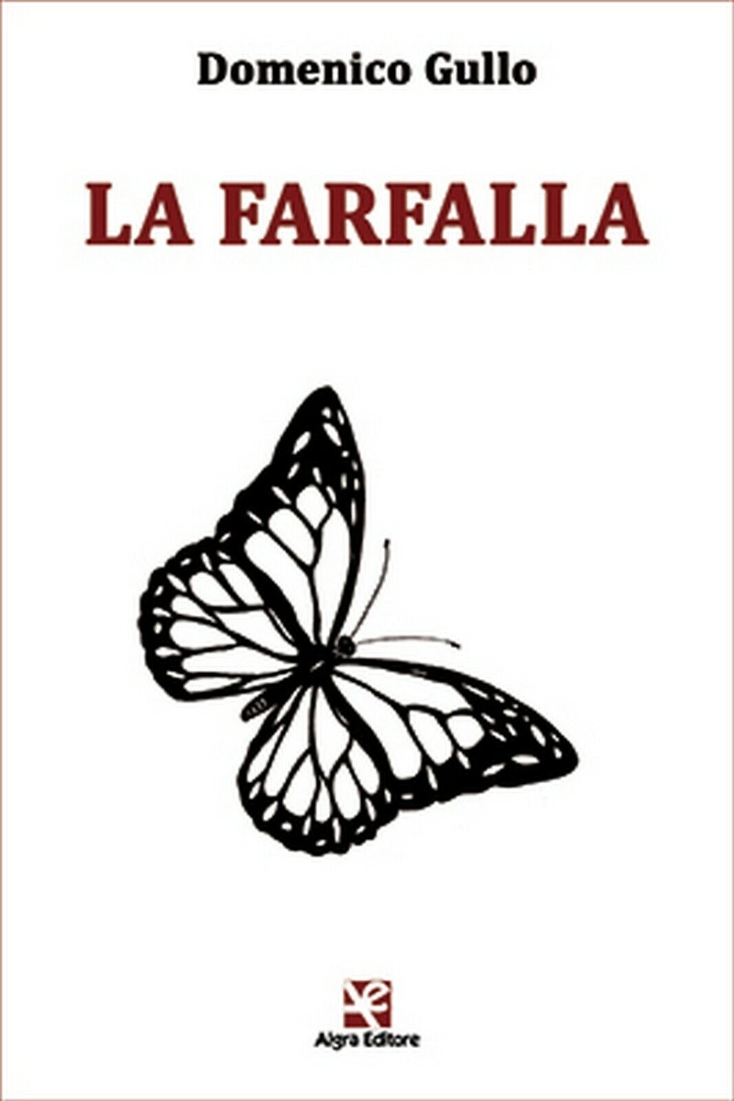 La farfalla  di Domenico Gullo,  Algra Editore libro usato