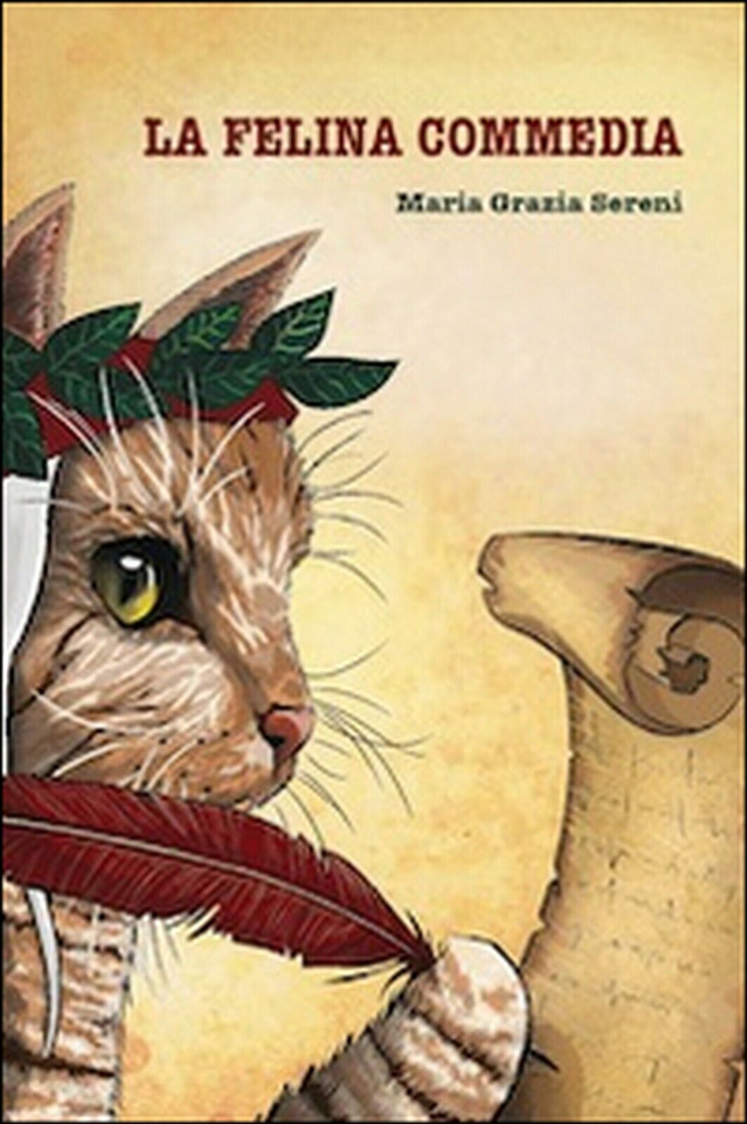 La felina commedia  di Maria Grazia Sereni,  2015,  Universitas Studiorum libro usato