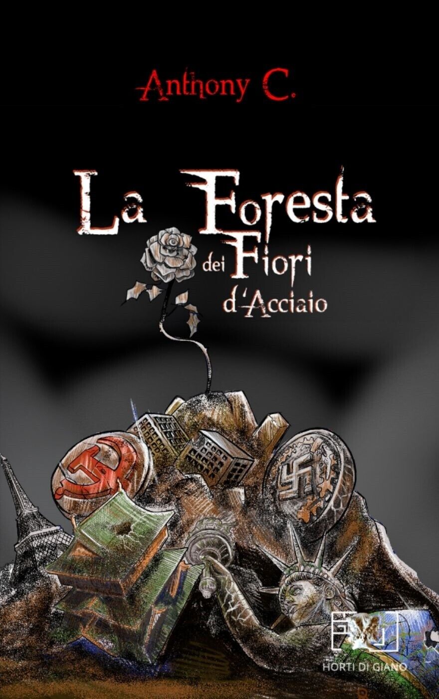 La foresta dei fiori d'acciaio. Ediz. italiana e inglese di Anthony C.,  2020,   libro usato