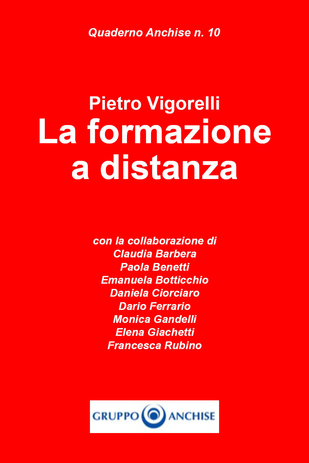 La formazione a distanza di Pietro Vigorelli,  2021,  Youcanprint libro usato