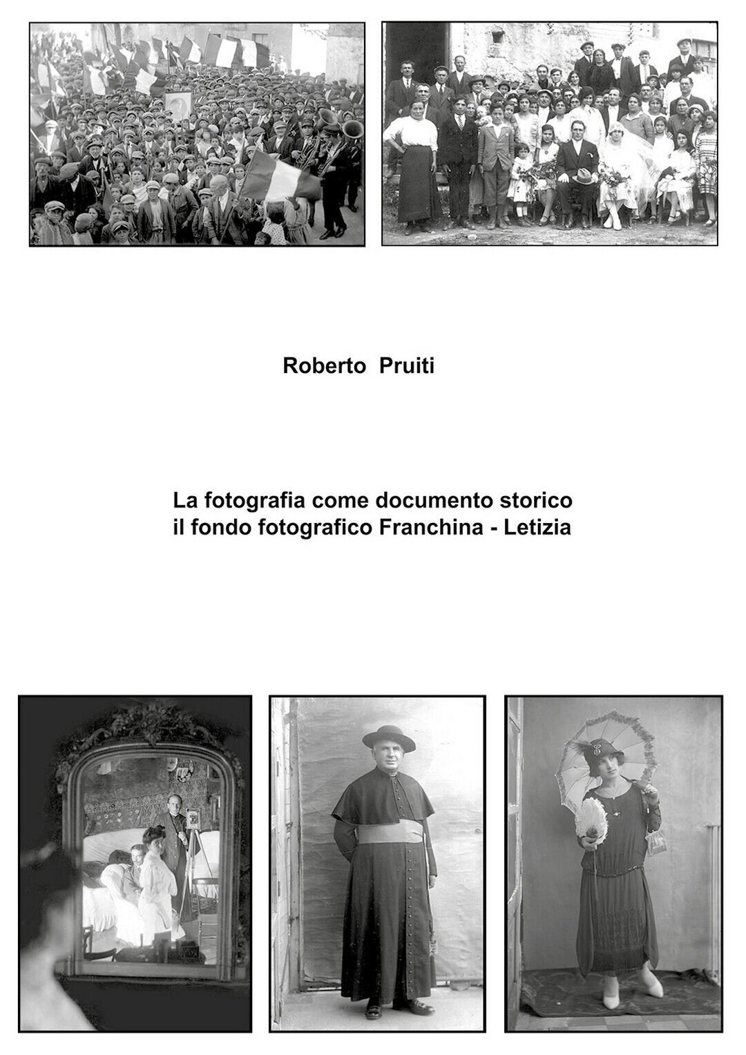 La fotografia come documento storico: il fondo fotografico Franchina - Letizia libro usato