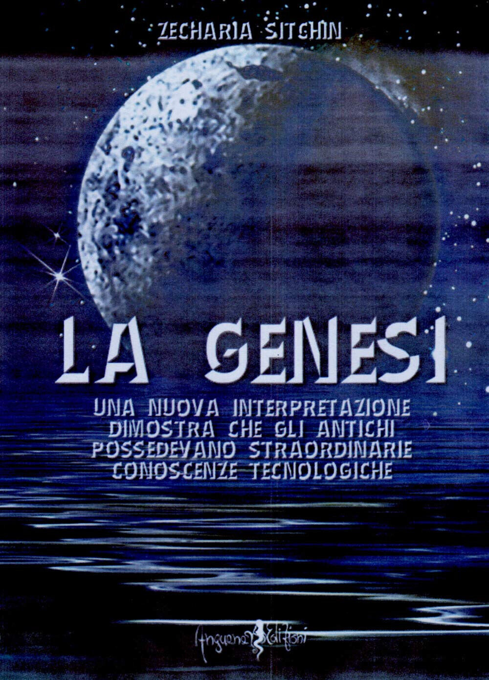 La genesi - Zecharia Sitchin - Anguana Edizioni, 2019 libro usato