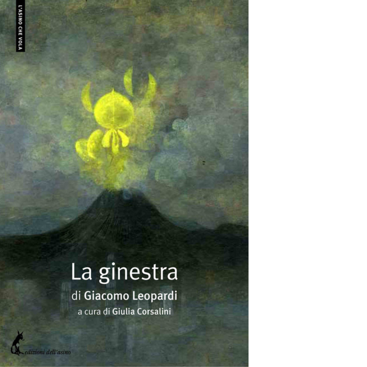 La ginestra di Giacomo Leopardi - Edizioni Dell'Asino, 2021 libro usato
