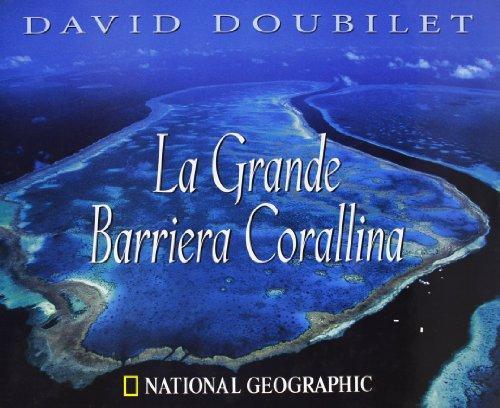 La grande barriera corallina - Doubilet - 2003 - Whitestar - lo libro usato
