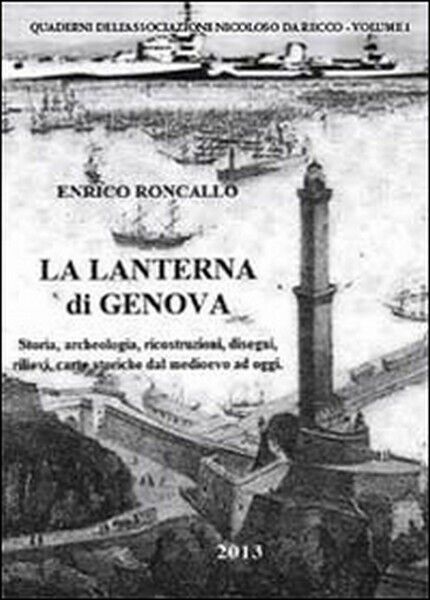 La lanterna di Genova  di Enrico Roncallo,  2014,  Youcanprint - ER libro usato