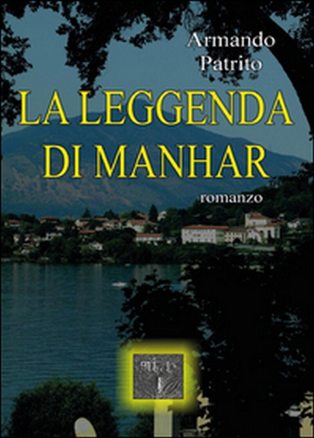 La leggenda di Manhar  di Armando Patrito,  2015,  Youcanprint libro usato