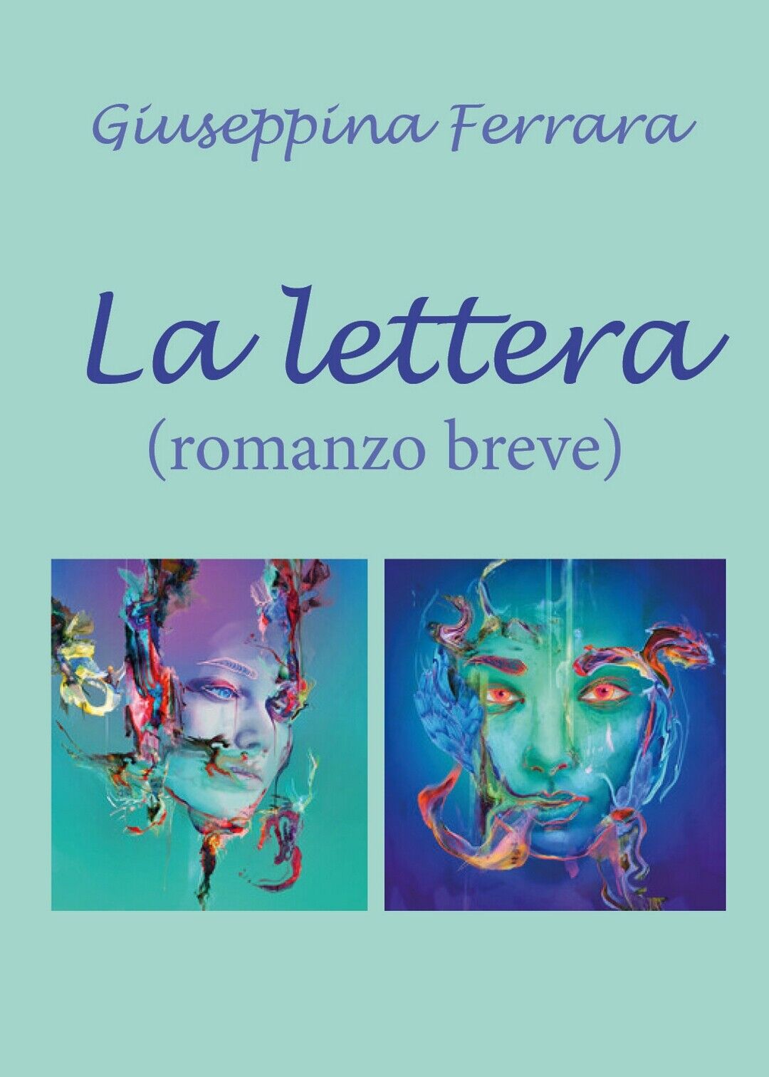 La lettera - romanzo breve  di Giuseppina Ferrara,  2020,  Youcanprint libro usato