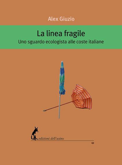 La linea fragile di Alex Giuzio - Edizioni dell'Asino, 2022 libro usato