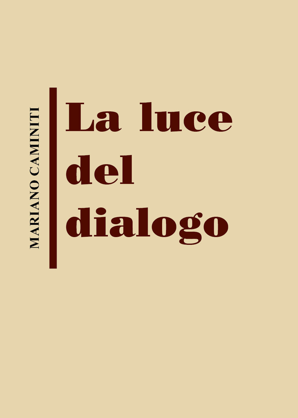 La luce del dialogo di Mariano Caminiti,  2021,  Youcanprint libro usato