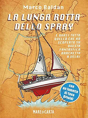 La lunga rotta dello spray - Marco Baldan - Mare di Carta, 2021 libro usato