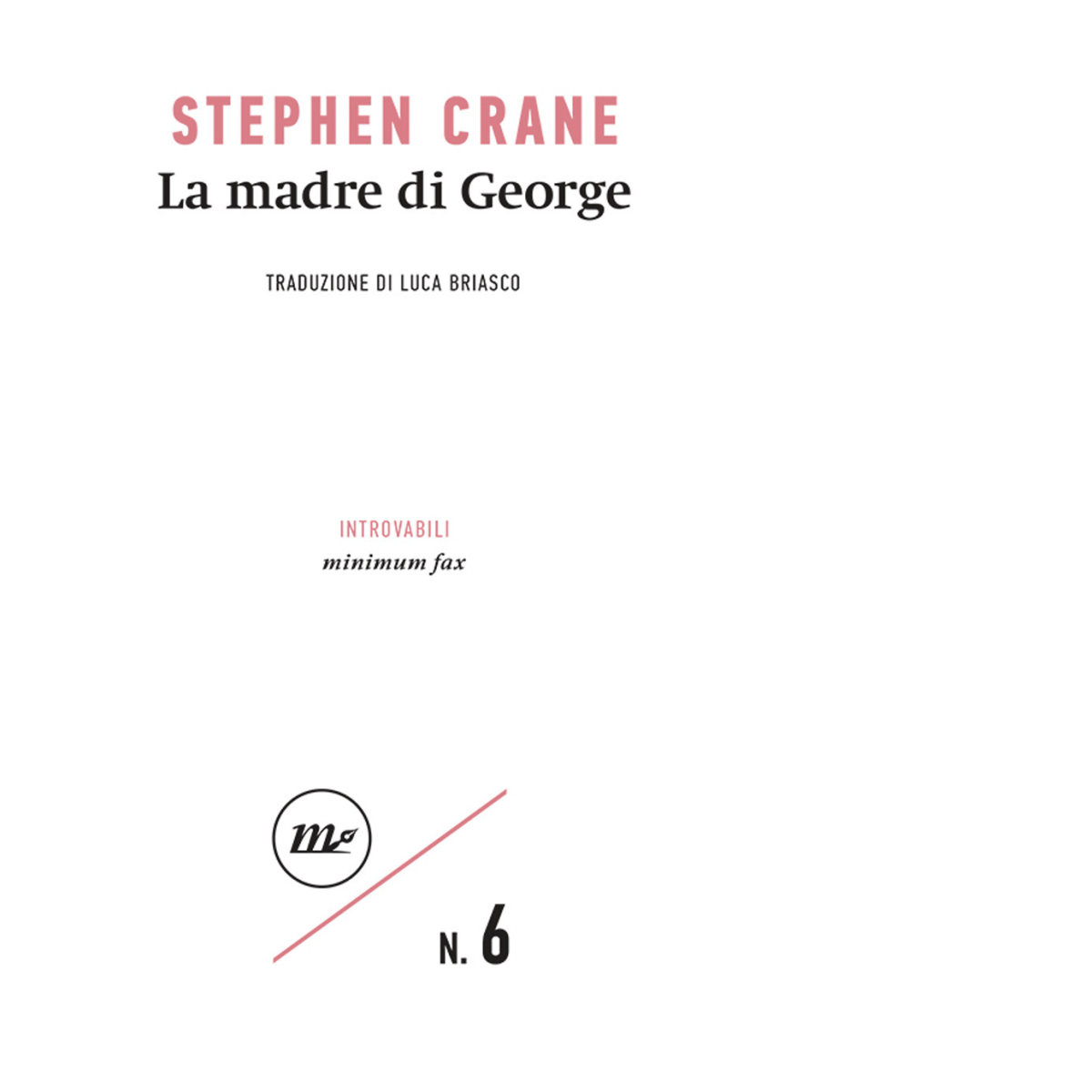 La madre di George di Stephen Crane - Cut-up, 2023 libro usato