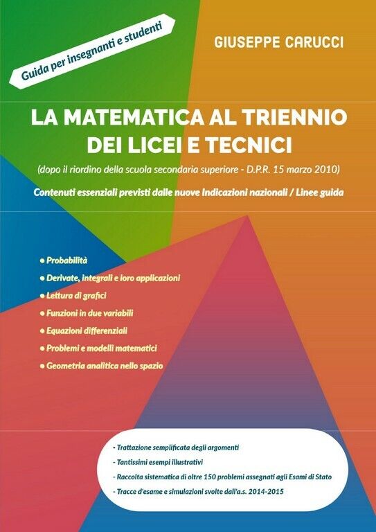 La matematica al triennio dei licei e tecnici  di Giuseppe Carucci,  2020,  Youc libro usato