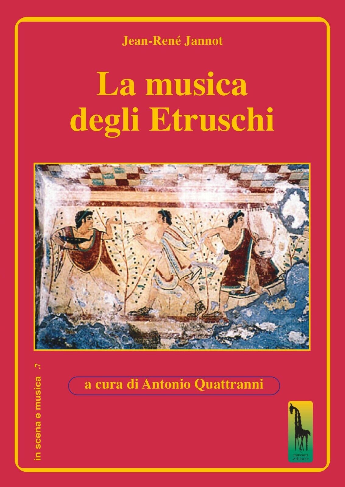 La musica degli etruschi di Jean-ren? Jannot,  2020,  Massari Editore libro usato