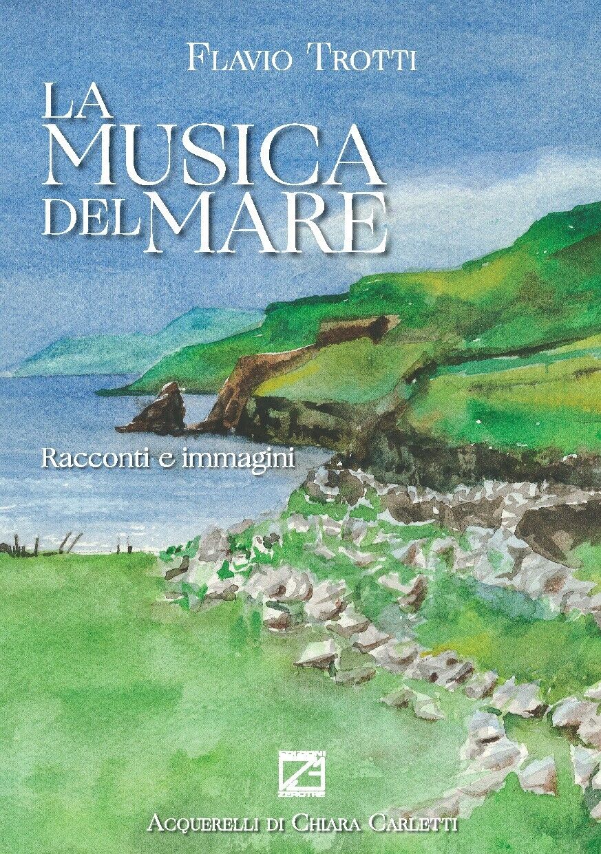 La musica del mare. Racconti e immagini di Flavio Trotti, 2020, Edizioni03 libro usato