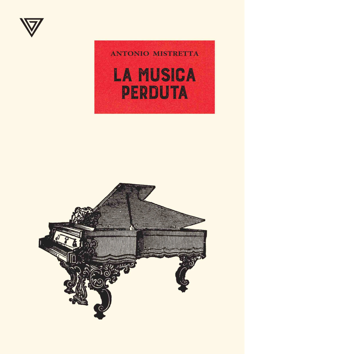 La musica perduta di Antonio Mistretta - Perrone, 2021 libro usato