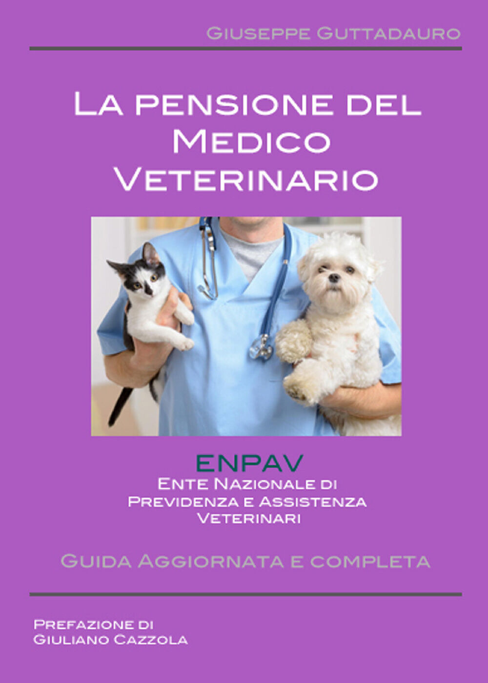 La pensione del Medico Veterinario - Giuseppe Guttadauro,  2017,  Youcanprint libro usato