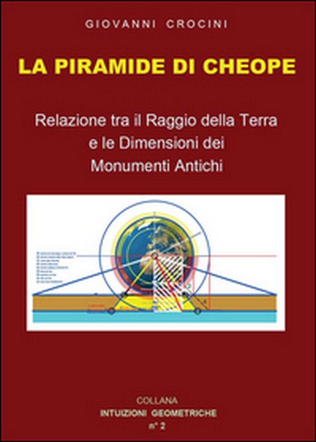 La piramide di Cheope  - Giovanni Crocini,  2015,  Youcanprint libro usato