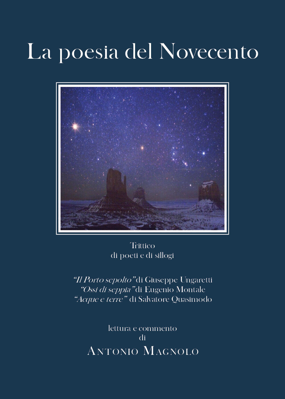 La poesia del Novecento di Antonio Magnolo,  2020,  Youcanprint libro usato