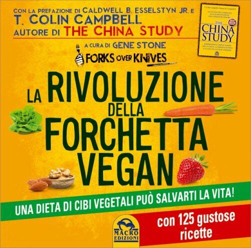 La rivoluzione della forchetta vegan. Una dieta di cibi vegetali pu? salvarti la libro usato