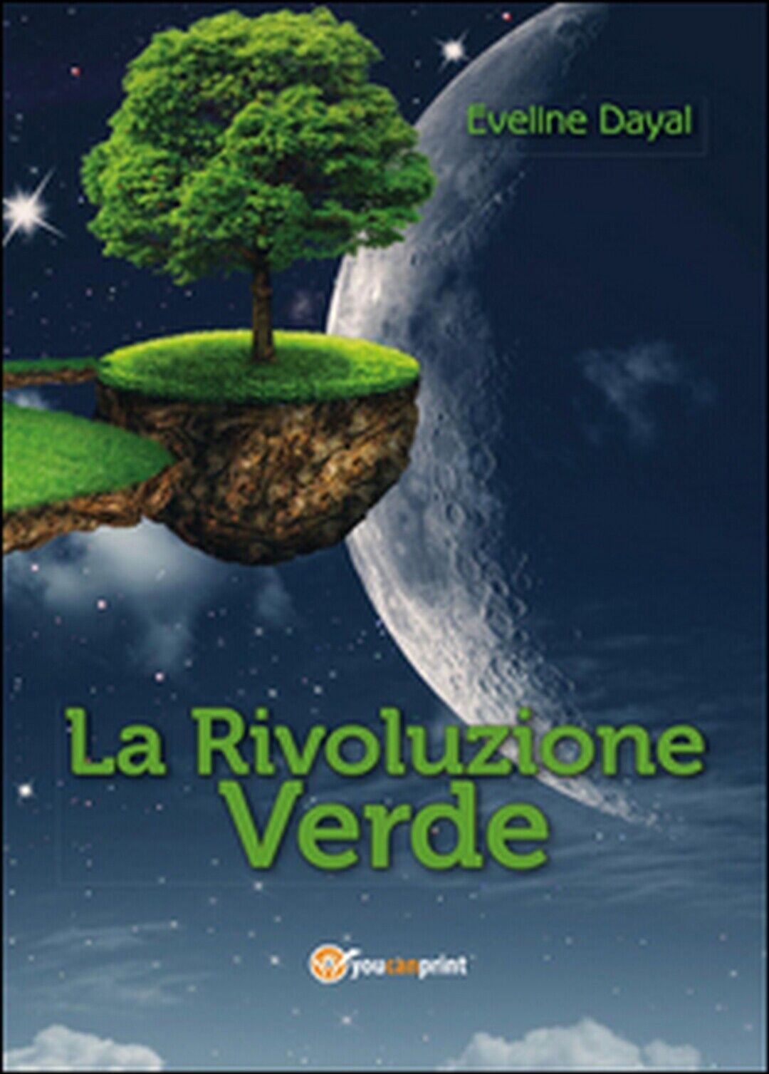 La rivoluzione verde  di Eveline Dayal,  2014,  Youcanprint libro usato