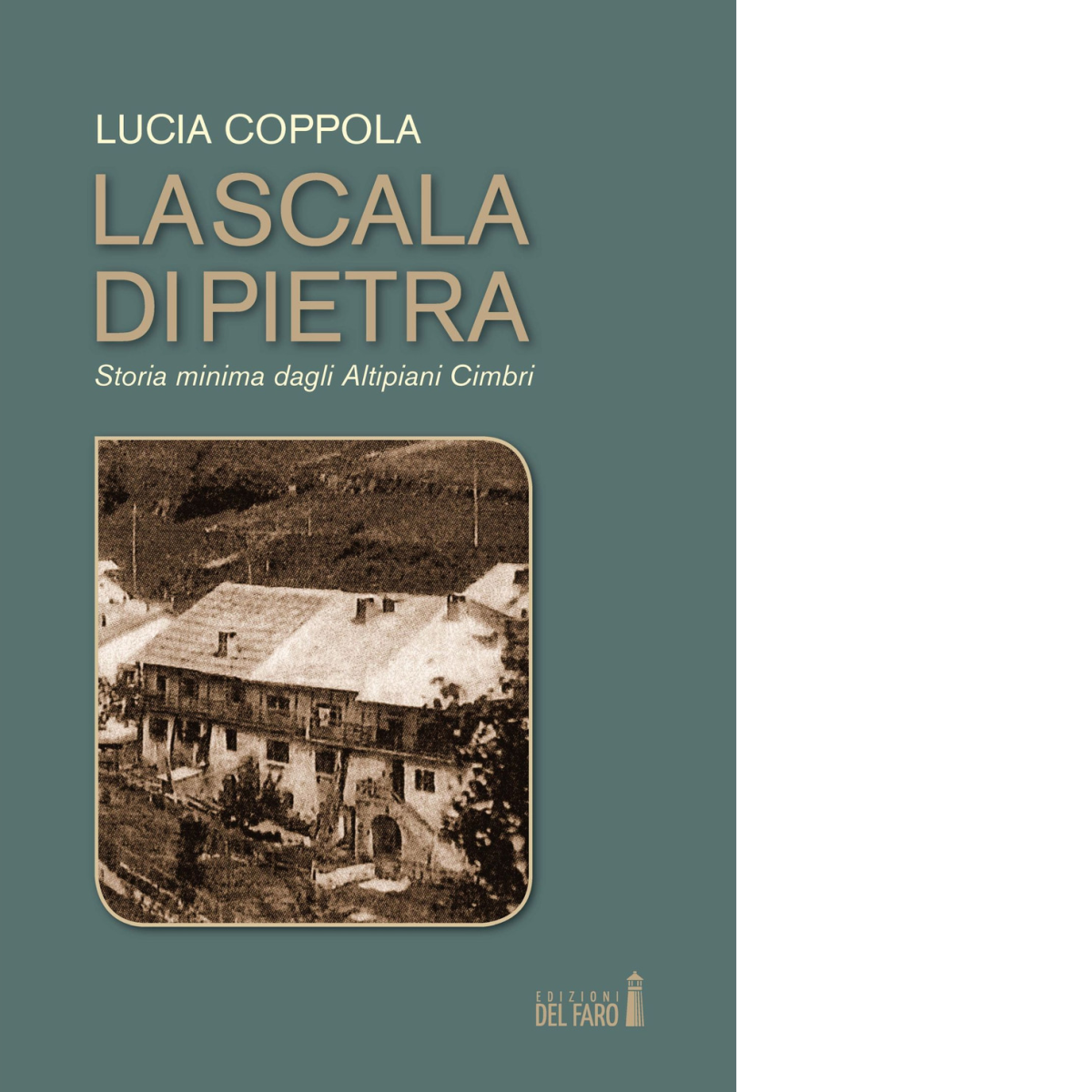 La scala di pietra di Lucia Coppola - Edizioni Del Faro, 2017 libro usato