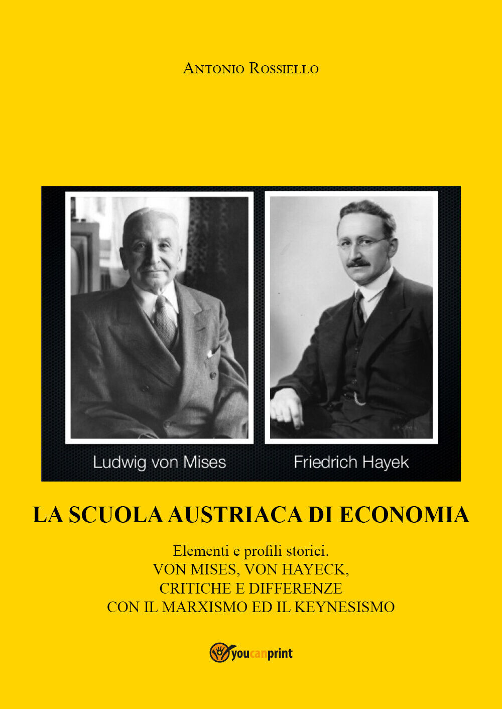 La scuola austriaca di economia: elementi e profili storici di Antonio Rossiello libro usato