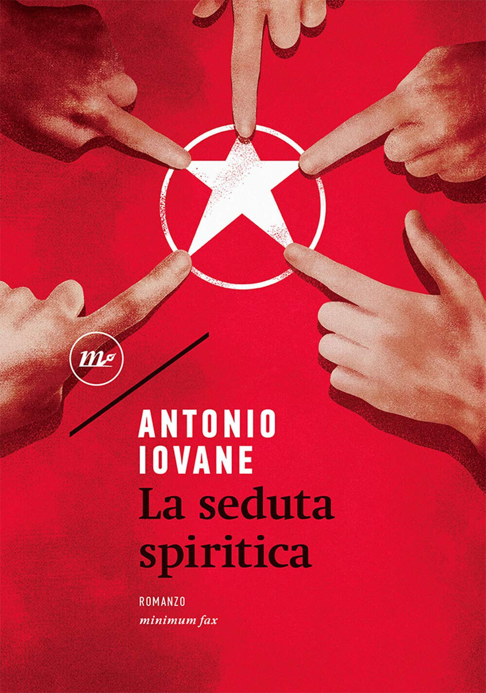 La seduta spiritica - Antonio Iovane - Minimum Fax, 2021 libro usato