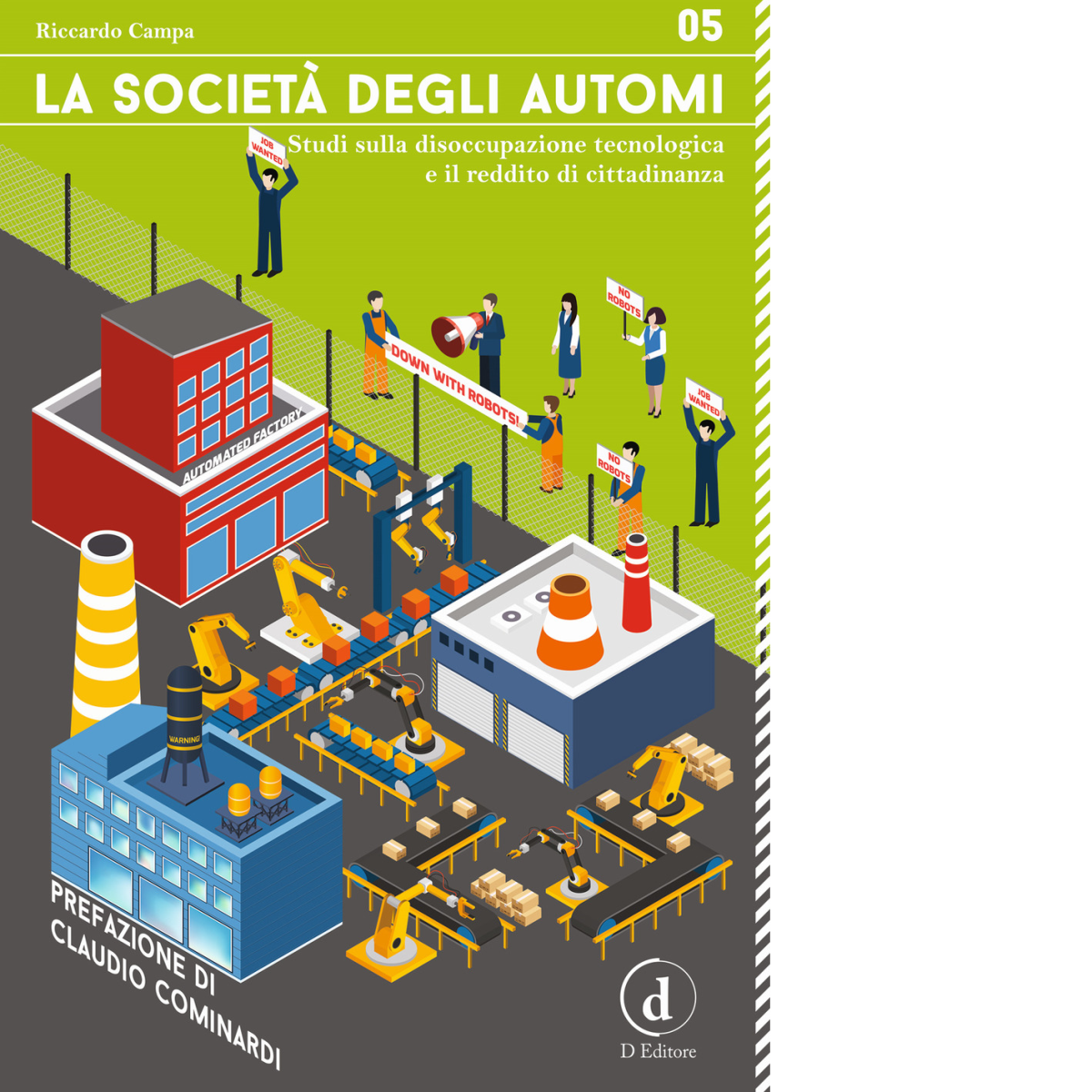 La societ? degli automi - Riccardo Campa - D Editore, 2017 libro usato
