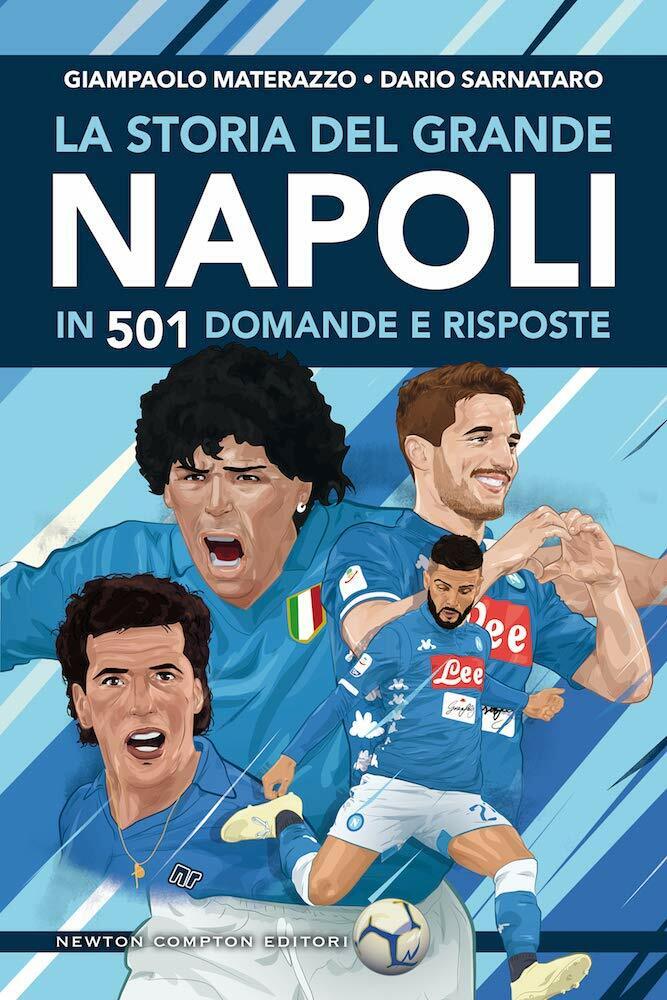 La storia del grande Napoli in 501 domande e risposte - 2019 libro usato