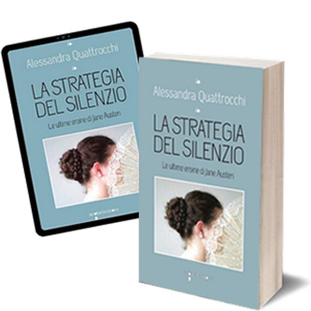 La strategia del silenzio  di Alessandra Quattrocchi,  2018,  Iacobelli Editore libro usato