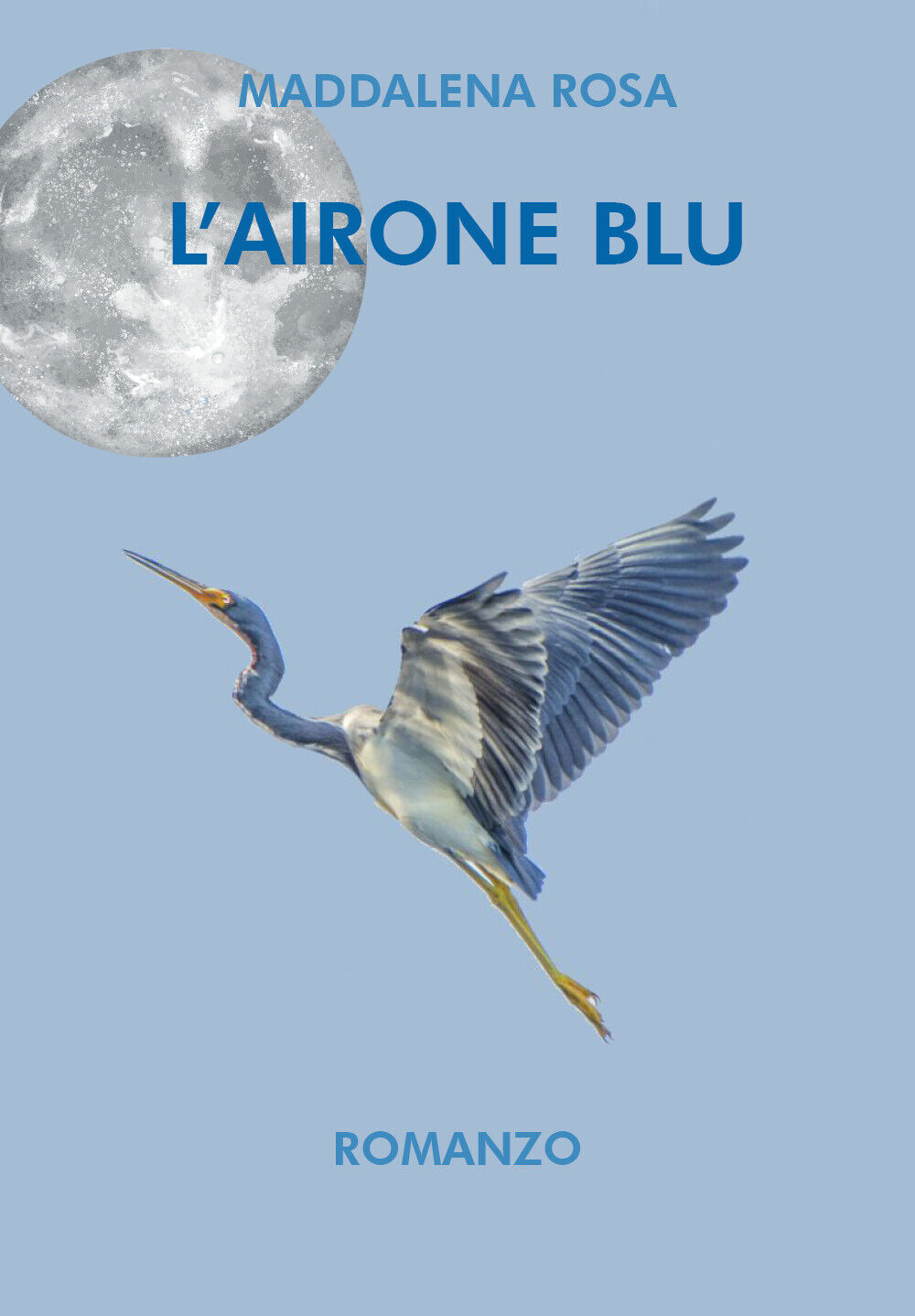L'airone blu di Maddalena Rosa,  2021,  Youcanprint libro usato