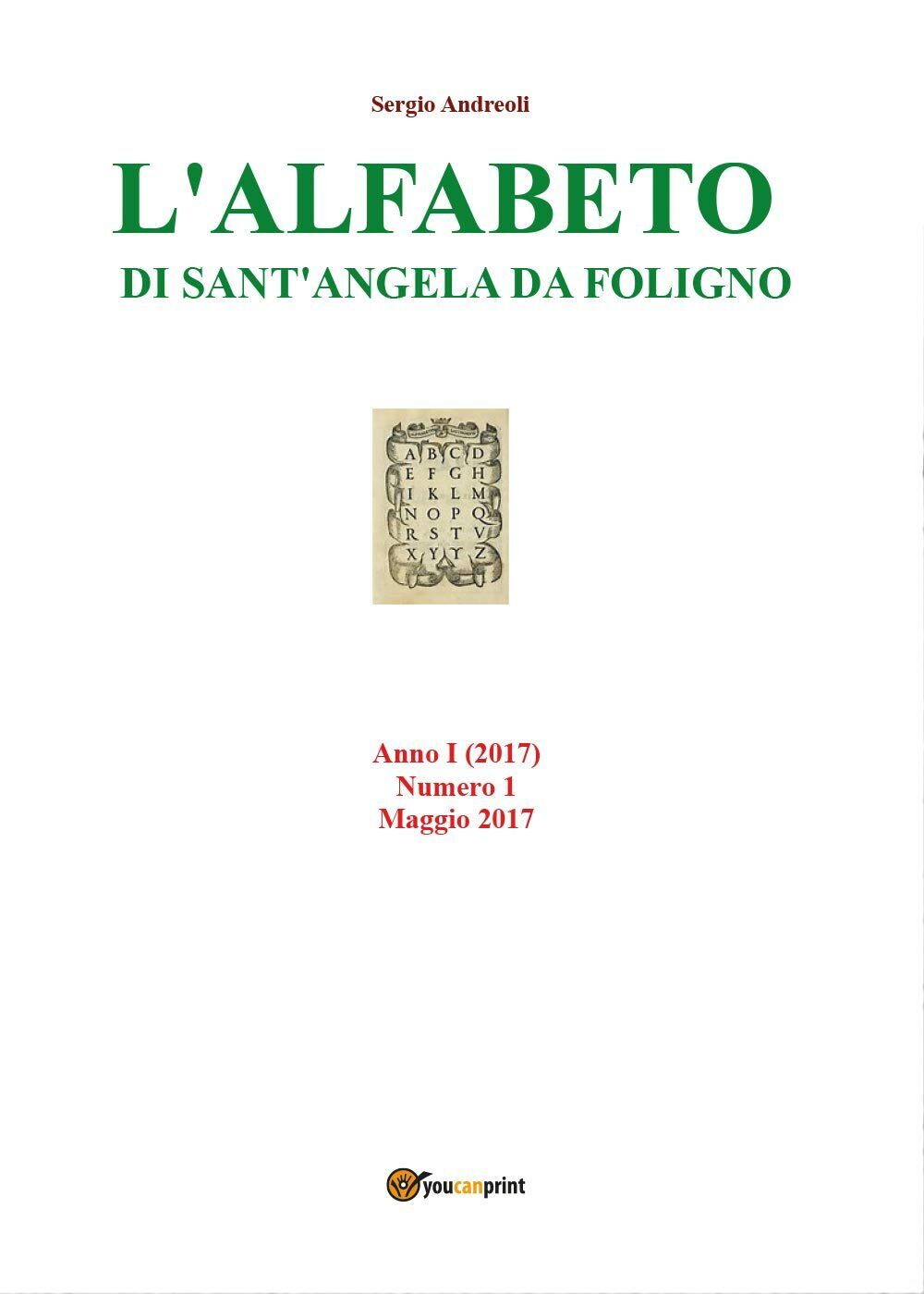L'alfabeto di Sant?Angela  di Sergio Andreoli,  2019,  Youcanprint libro usato