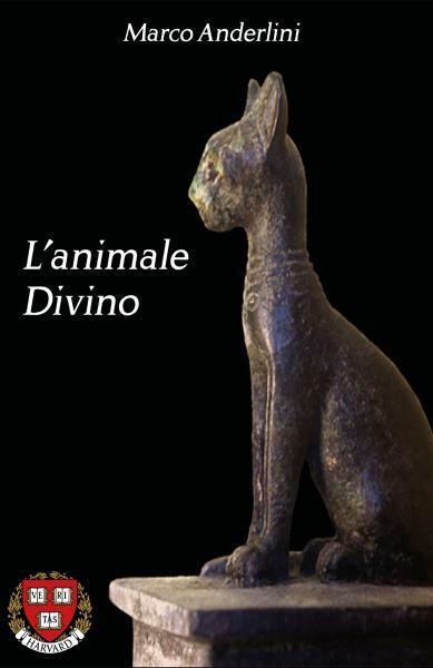 L'animale Divino The animals divines di Marco Anderlini,  2022,  Youcanprint libro usato