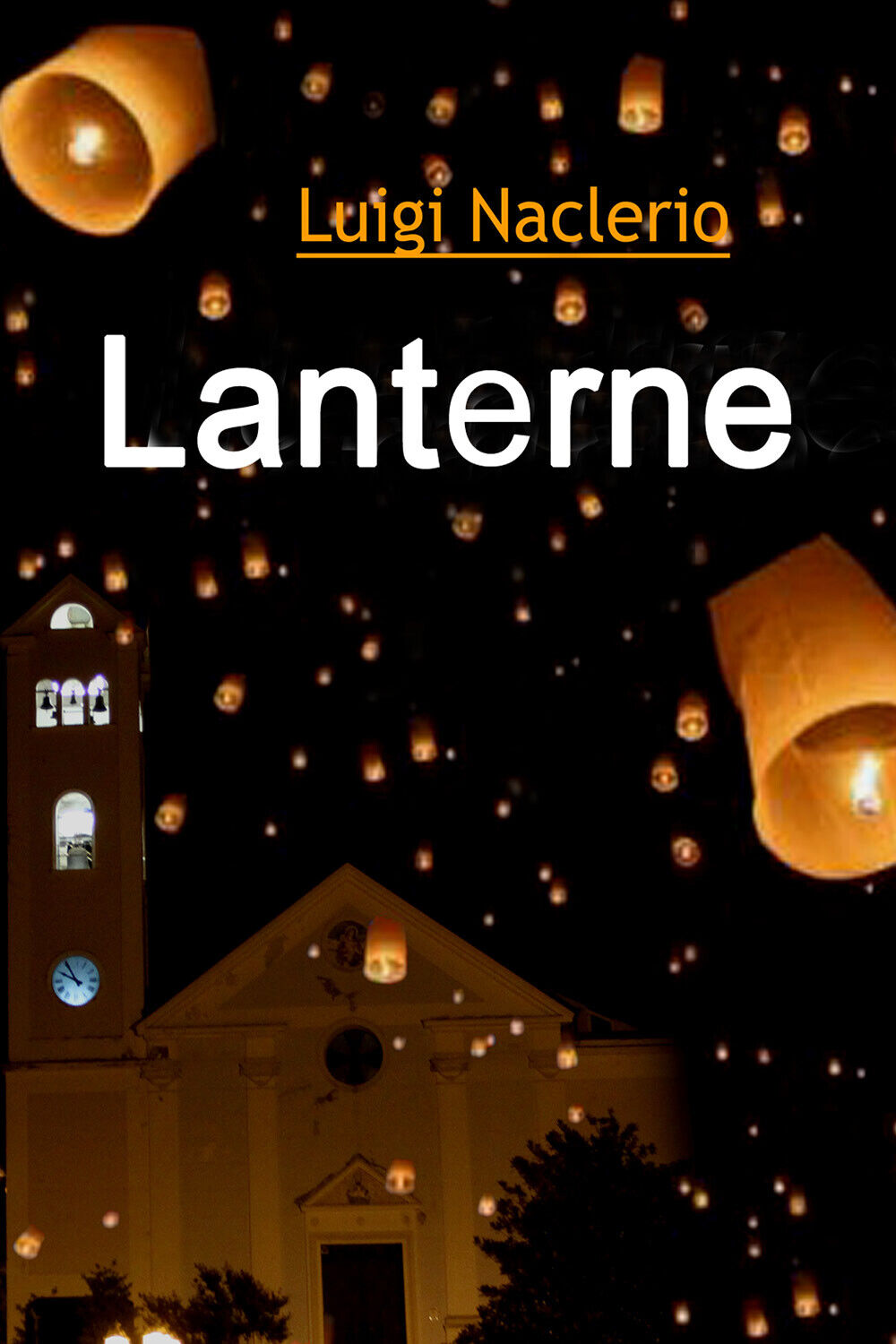 Lanterne di Luigi Naclerio,  2018,  Youcanprint libro usato