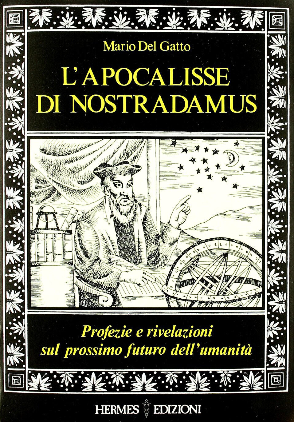 L'apocalisse di Nostradamus - Mario Del Gatto - Hermes, 1987 libro usato