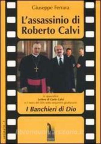 L'assassinio di Roberto Calvi di Giuseppe Ferrara,  2002,  Massari Editore libro usato