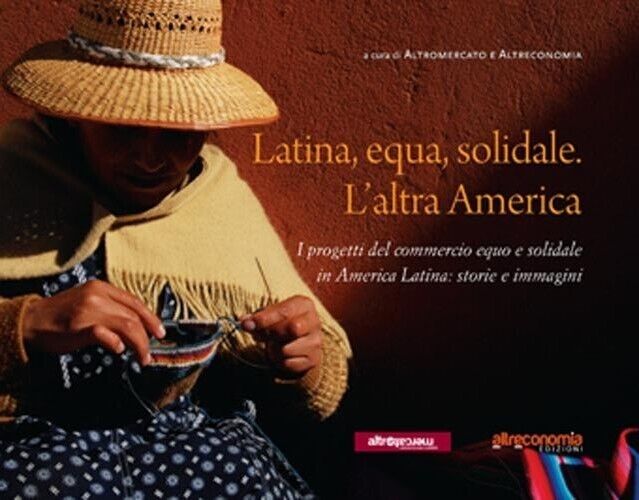  Latina, equa, solidale. L'altra America di Aa.vv., 2013, Altreconomia libro usato