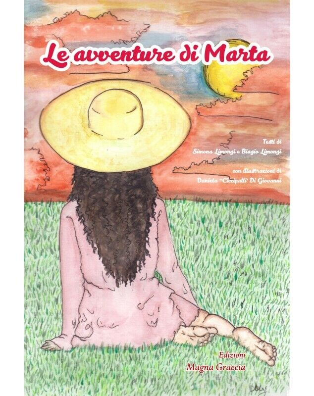  Le Avventure Di Marta - Simona Limongi,  2019,  Edizioni Magna Grecia libro usato