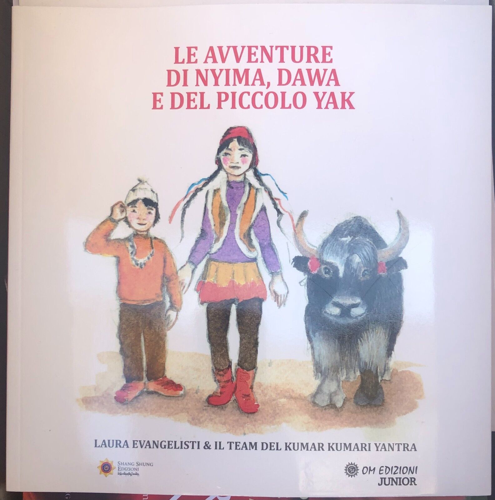 Le Avventure Di Nyima, Dawa E Del Piccolo Yak di Laura Evangelisti, 2023, Om  libro usato